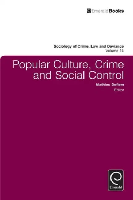 Buy Popular Culture, Crime and Social Control (English, Mathieu Deflem) — BookShops.in