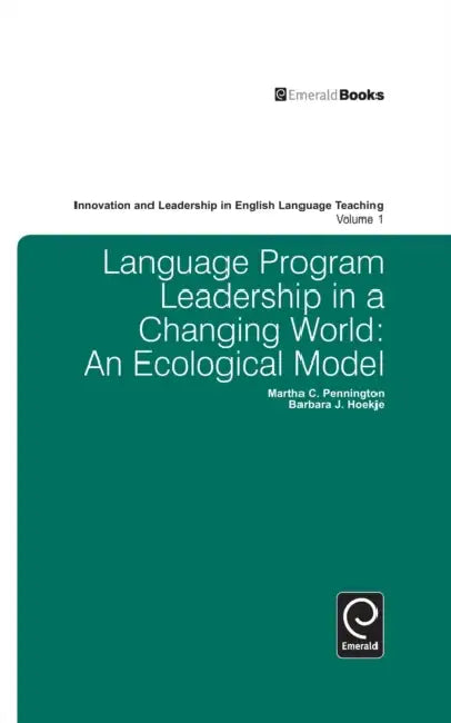 Buy Language Program Leadership in a Changing World (English, Martha Pennington | Barbara Hoekje) — BookShops.in