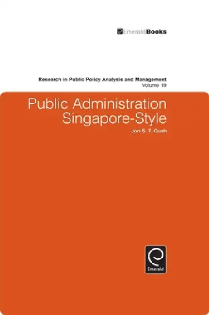 Buy Public Administration Singapore-Style (English, Jon S. T. Quah) — BookShops.in