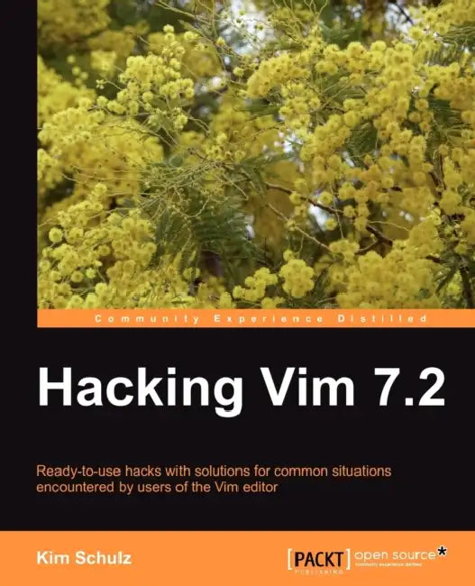 Buy Hacking VIM 7.2 (English, Kim Schulz) — BookShops.in
