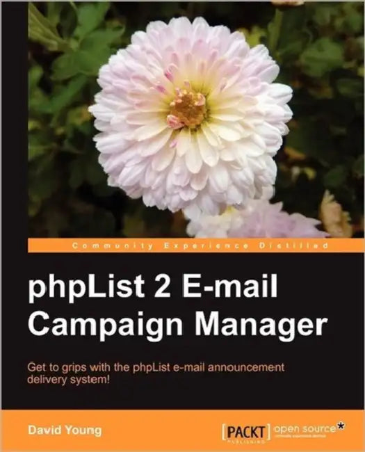 Buy Phplist 2 E-mail Campaign Manager (English, David Young | Ankur Patel) — BookShops.in