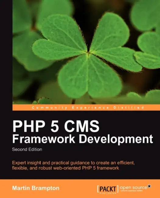 Buy PHP 5 CMS Framework Development - 2nd Edition (English, Martin Brampton) — BookShops.in