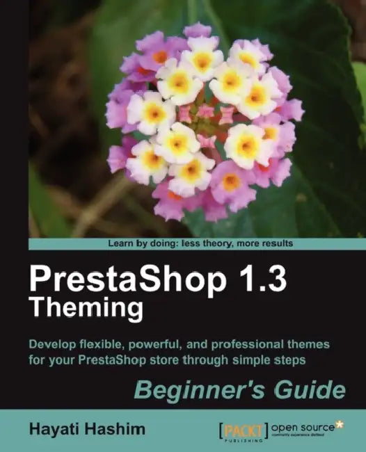 Buy Prestashop 1.3 Theming - Beginner's Guide (English, Hayati Hashim) — BookShops.in