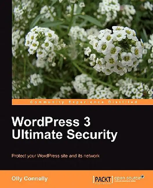 Buy Wordpress 3 Ultimate Security (English, Olly Connelly) โ BookShops.in