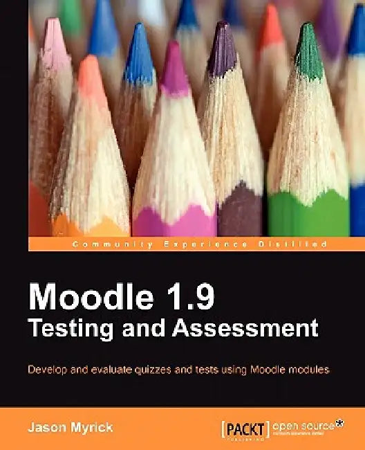 Buy Moodle 1.9 Testing and Assessment (English, Jason Myrick | J. Myrick) — BookShops.in