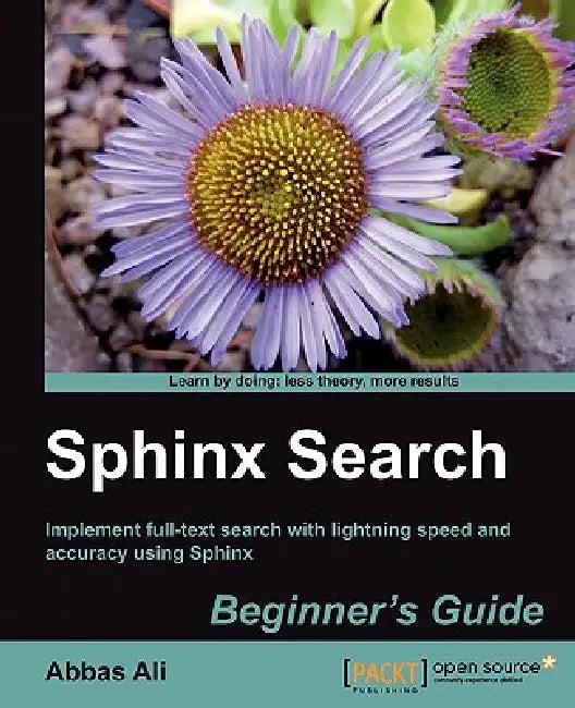 Buy Sphinx Search Beginner's Guide (English, Abbas Ali) — BookShops.in