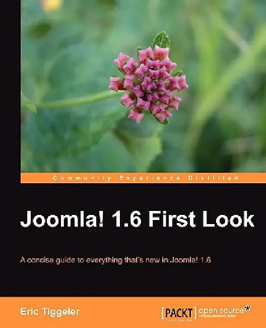 Buy Joomla! 1.6 First Look (English, Eric Tiggeler) β BookShops.in