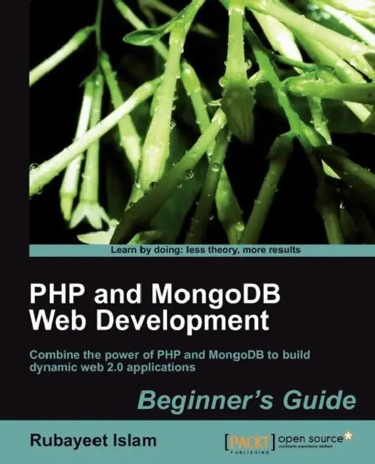 PHP and MongoDB Web Development Beginner's Guide – Packt Publishing view 2