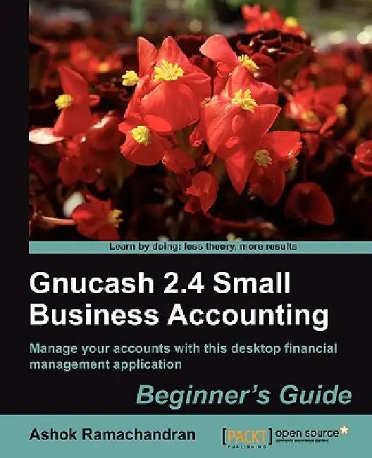 Buy Gnucash 2.4 Small Business Accounting (English, Ashok Ramachandran) — BookShops.in