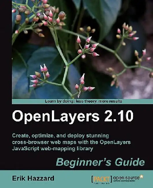 Buy Openlayers 2.10 Beginner's Guide (English, Erik Hazzard) — BookShops.in