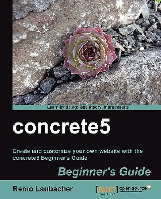 Buy Concrete5 Beginner's Guide (English, Remo Laubacher) — BookShops.in