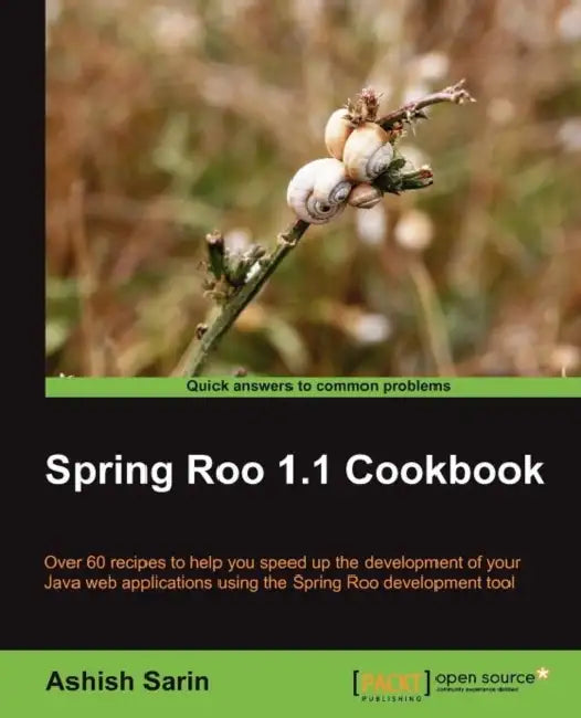 Buy Spring Roo 1.1 Cookbook (English, Ashish Sarin) — BookShops.in