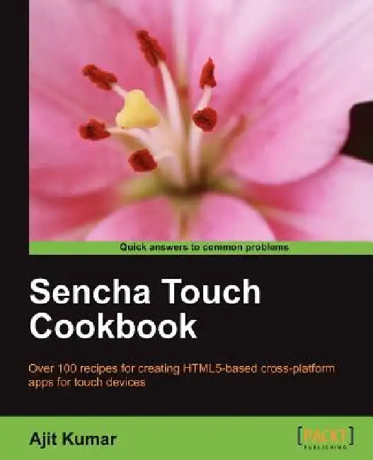Buy Sencha Touch Cookbook (English, Ajit Kumar) — BookShops.in
