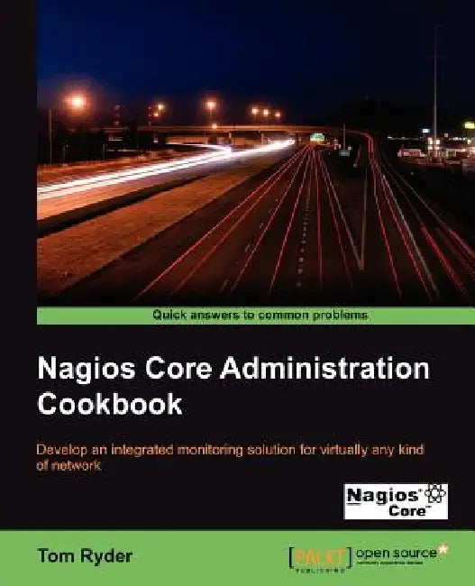Buy Nagios Core Administrators Cookbook (English, Tom Ryder) — BookShops.in