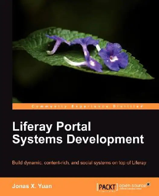 Buy Liferay Portal Systems Development (English, Jonas X. Yuan) โ BookShops.in