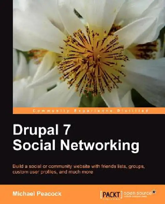 Buy Drupal 7 Social Networking (English, Michael Keith Peacock | Michael Peacock) — BookShops.in