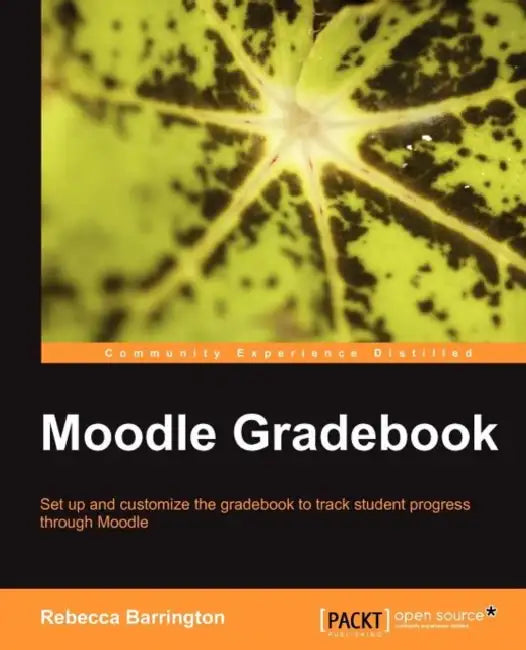 Buy Moodle Gradebook by Rebecca Barrington | Packt Pub Ltd | Hardcover | English | Computer Science Education Book — BookShops.in