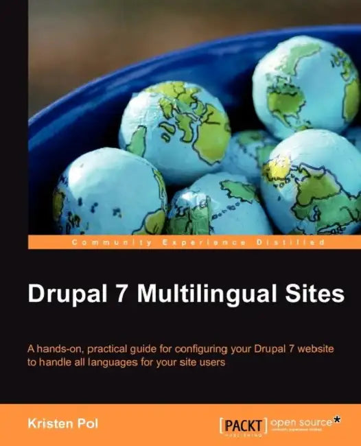 Buy Drupal 7 Multilingual Sites (English, Kristen Pol) — BookShops.in