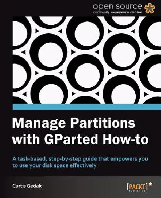 Buy Manage Partitions with Gparted (How-To) (English, Curtis Gedak) — BookShops.in