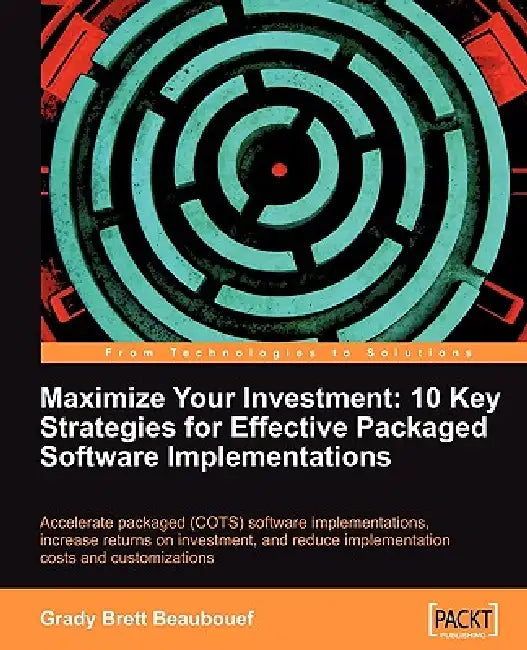 Buy Maximize Your Investment (English, Grady Brett Beaubouef) — BookShops.in