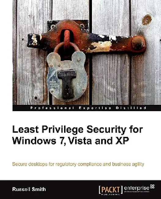 Buy Least Privilege Security for Windows 7, Vista and XP (English, Russell Smith) — BookShops.in