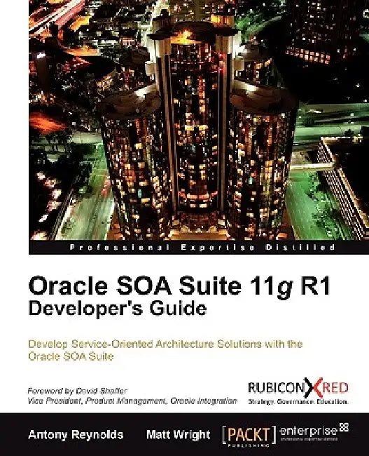 Buy Oracle Soa Suite 11g R1 Developer's Guide (English, Antony Reynolds | Matt Wright) — BookShops.in