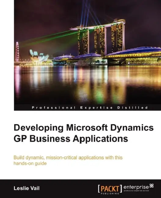 Buy Developing Microsoft Dynamics GP Business Applications (English, Leslie Vail) — BookShops.in