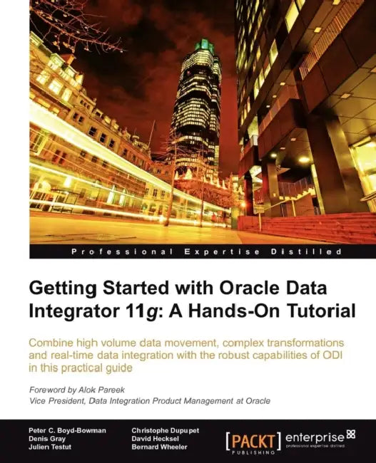 Buy Getting Started with Oracle Data Integrator 11g (English, David Hecksel | Bernard Wheeler | Peter C. Boyd-Bowman) — BookShops.in