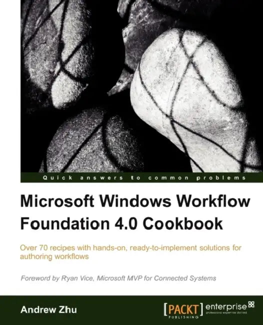 Buy Microsoft Windows Workflow Foundation 4.0 Cookbook (English, Andrew Zhu) — BookShops.in