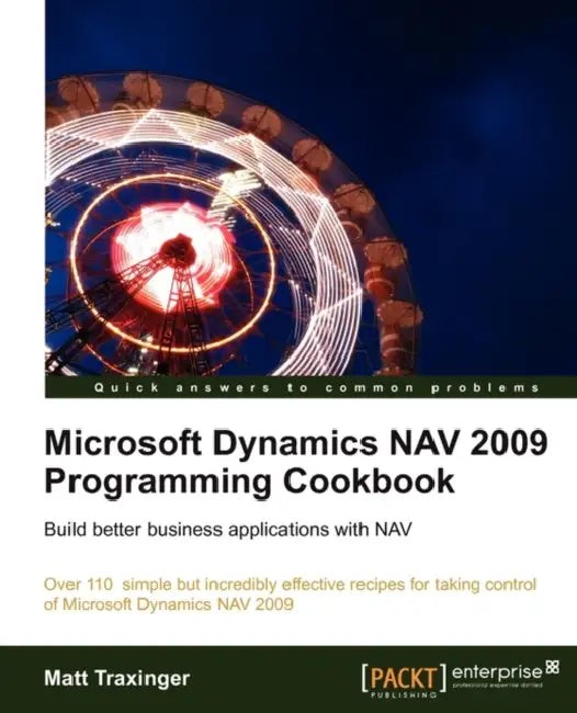 Microsoft Dynamics NAV 2009 Programming Cookbook by Matt Traxinger view 2