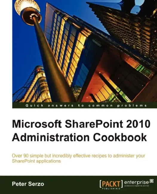 Buy Microsoft Sharepoint 2010 Administration Cookbook (English, Peter Serzo) — BookShops.in