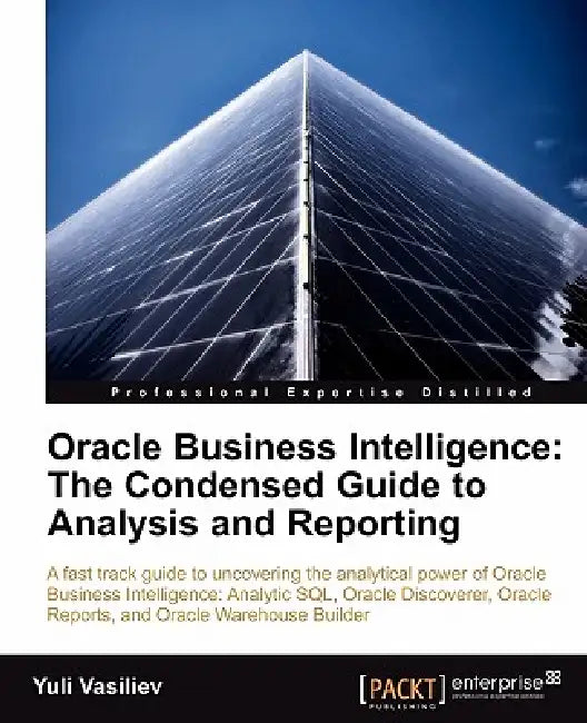 Buy Oracle Business Intelligence (English, Yuli Vasiliev) — BookShops.in