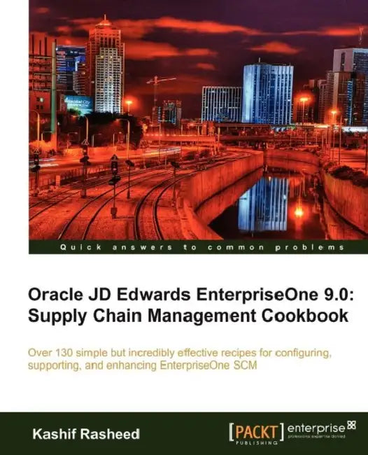Buy Oracle Jd Edwards Enterpriseone 9.0 (English, K. Rasheed | Kashif Rasheed) — BookShops.in