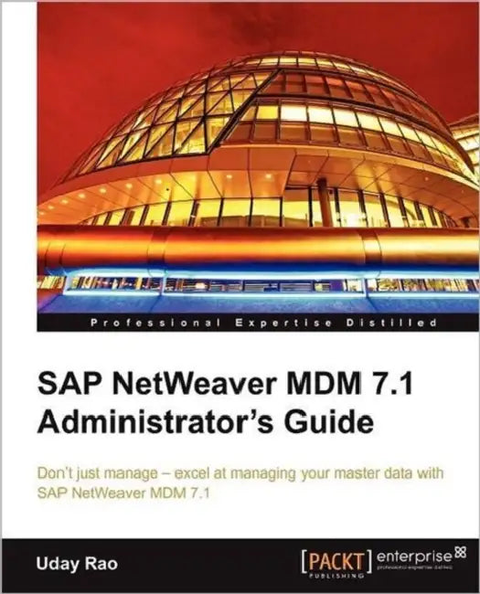 Buy SAP Netweaver MDM 7.1 Administrator's Guide (English, Uday Rao) — BookShops.in