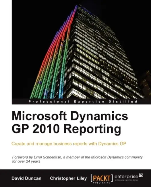 Buy Microsoft Dynamics GP 2010 Reporting (English, Christopher Liley | David Duncan) — BookShops.in