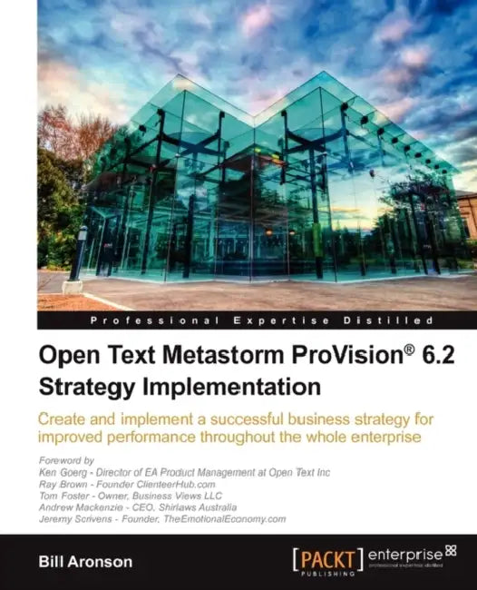 Buy Open Text Metastorm Provision (R) 6.2 Strategy Implementation (English, Bill Aronson) — BookShops.in