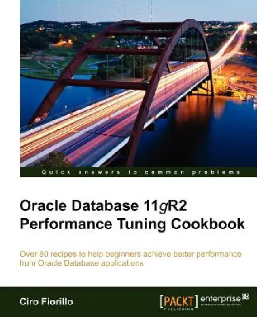 Buy Oracle Database 11g R2 Performance Tuning Cookbook (English, Ciro Fiorillo) — BookShops.in