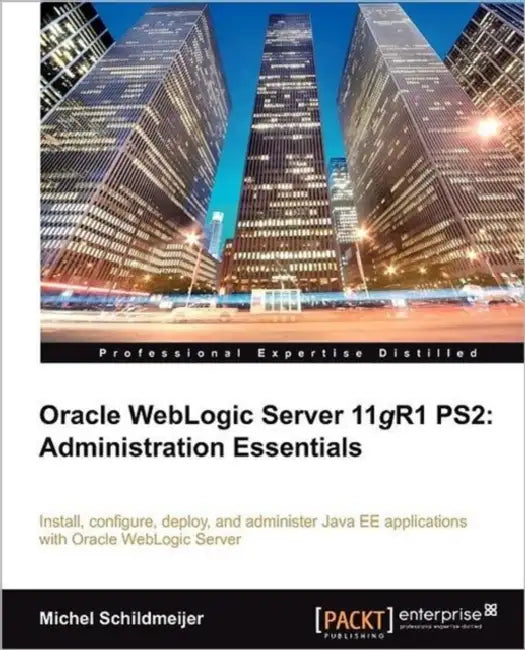 Buy Oracle Weblogic Server 11gr2 (English, Michel Schildmeijer) — BookShops.in