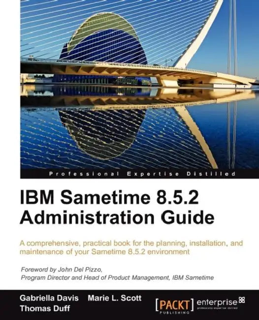 Buy IBM Sametime 8.5.2 Administration Guide (English, Gabriella Davis | Marie L. Scott | Thomas Duff) — BookShops.in
