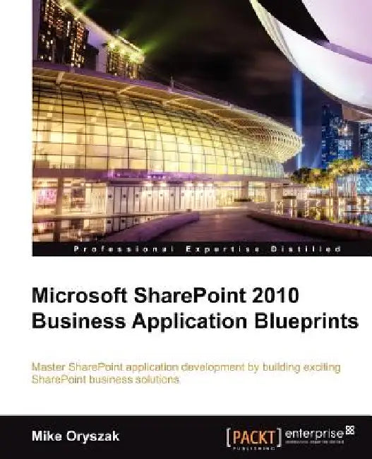 Buy Microsoft Sharepoint 2010 Business Application Blueprints (English, Mike Oryszak) — BookShops.in