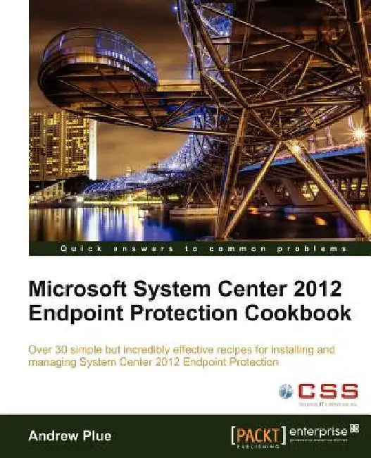 Buy Microsoft System Center 2012 Endpoint Protection Cookbook (English, A. Plue | Andrew Plue) — BookShops.in