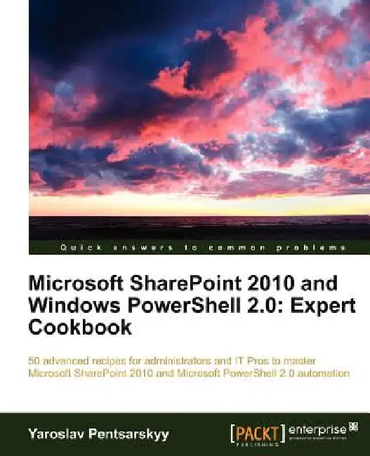 Buy Microsoft Sharepoint 2010 and Windows Powershell 2.0 (English, Yaroslav Pentsarskyy) — BookShops.in