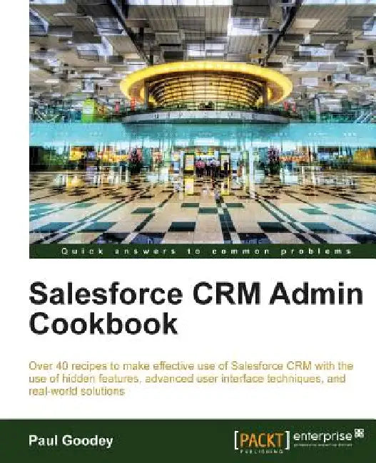 Buy Salesforce Crm Admin Cookbook (English, Paul Goodey) — BookShops.in