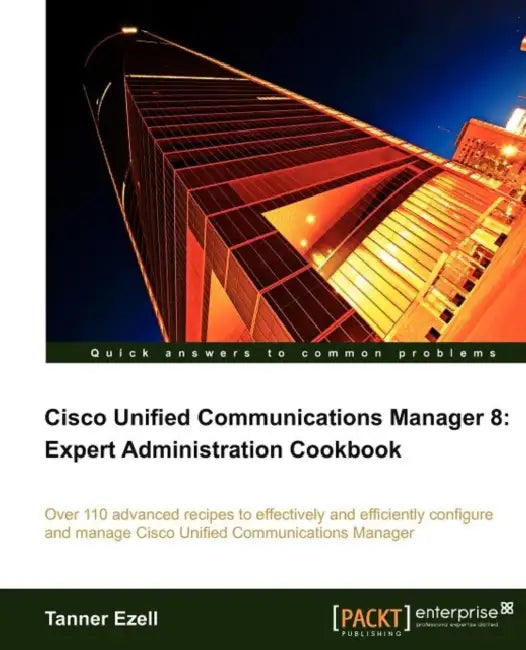 Buy Cisco Unified Communications Manager 8 (English, Tanner Ezell) — BookShops.in