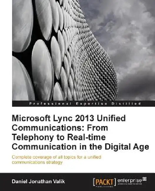 Buy Microsoft Lync 2013 Unified Communications (English, Daniel Jonathan Valik) — BookShops.in