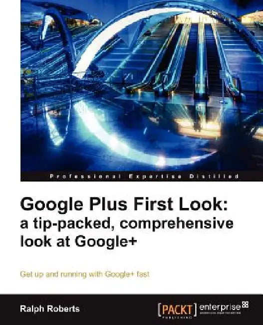 Buy Google Plus First Look (English, Ralph Roberts) โ BookShops.in