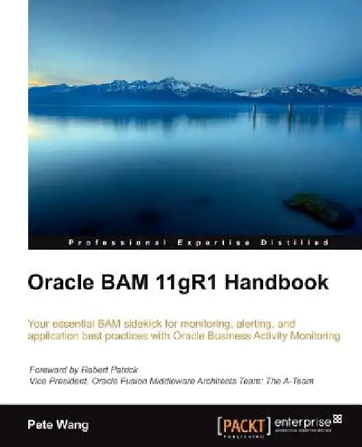 Buy Oracle Bam 11gr1 Handbook (English, Peter Chen-Chao Wang | Pete Wang) — BookShops.in