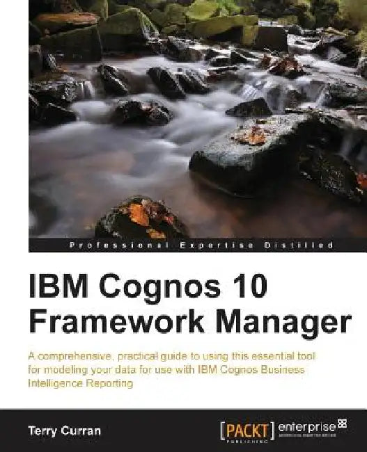Buy IBM Cognos 10 Framework Manager (English, Terry Curran) — BookShops.in