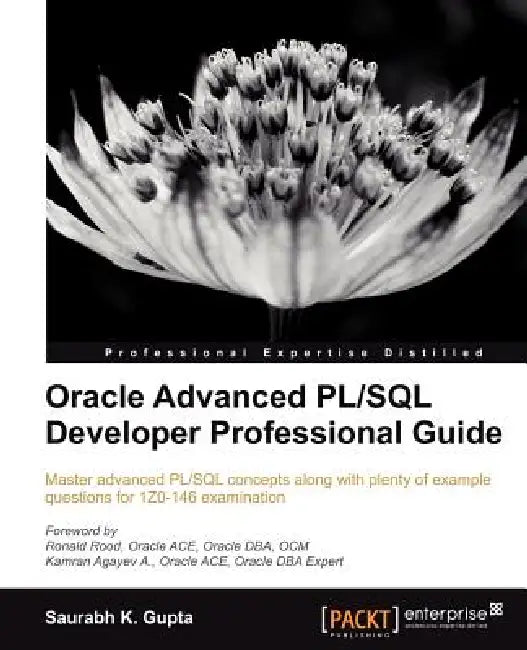 Buy Oracle Advanced PL/SQL Developer Professional Guide (English, Gupta Saurabh | Saurabh Gupta) — BookShops.in