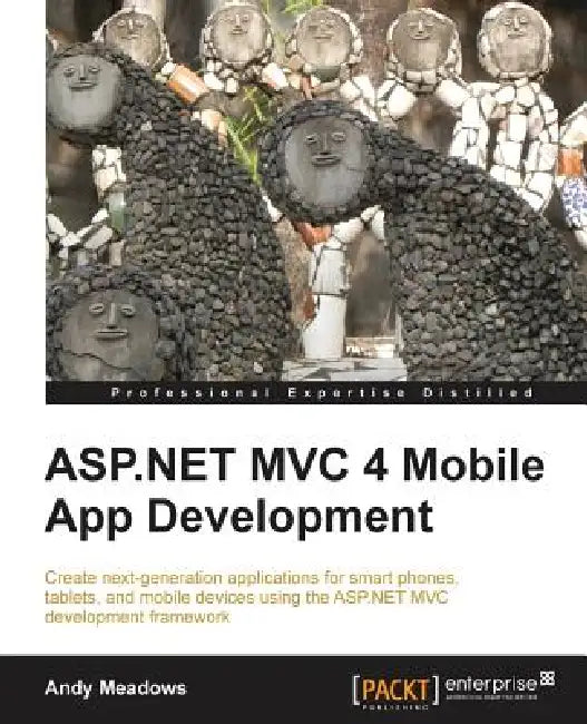 Buy ASP.Net MVC 4 Mobile App Development (English, Andy Meadows) — BookShops.in